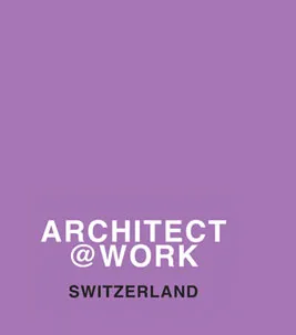 Architect at Work Switzerland A@w