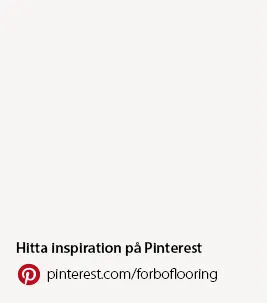 Hitta inspiration på pinterest.com/forboflooring