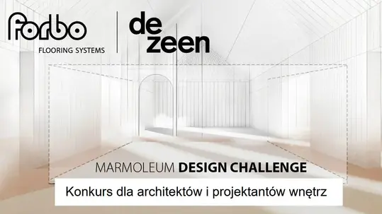 Konkurs dla architektów i projektantów wnętrz dezeenxForbo